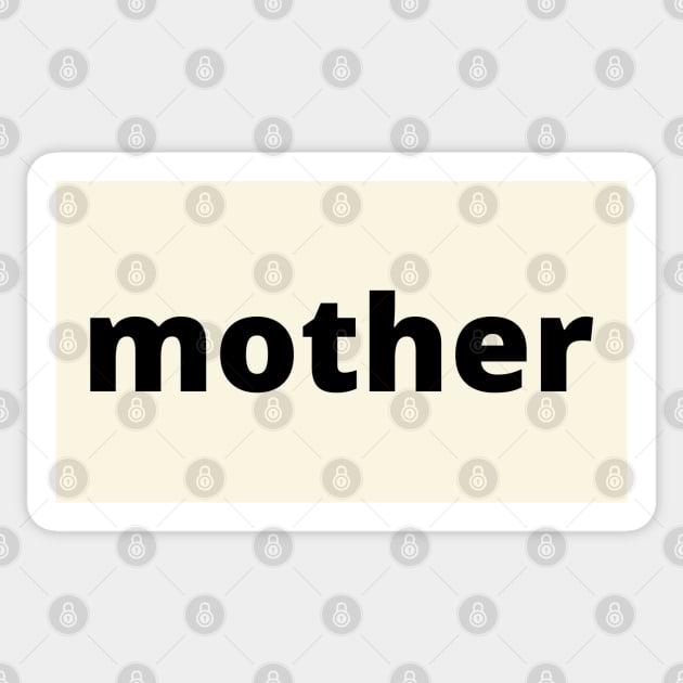 mother Sticker by Likeable Design